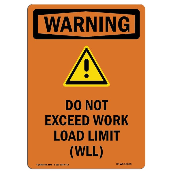 OSHA WARNING Sign, Do Not Exceed Work W/ Symbol, 24in X 18in Aluminum, 18" W, 24" L, Portrait